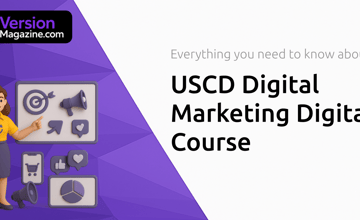 USCD Digital Marketing Digital Course: Everything You Need to Know